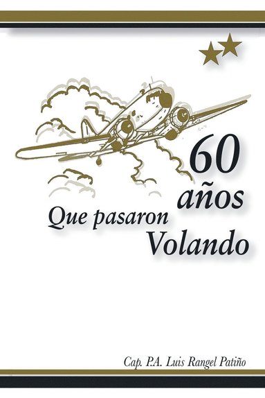 bokomslag 60 años que pasaron volando