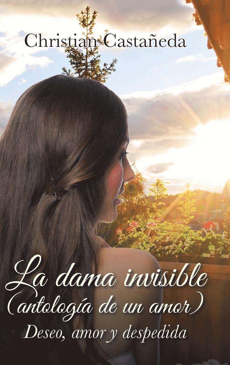 La dama invisible (antologa de un amor) 1