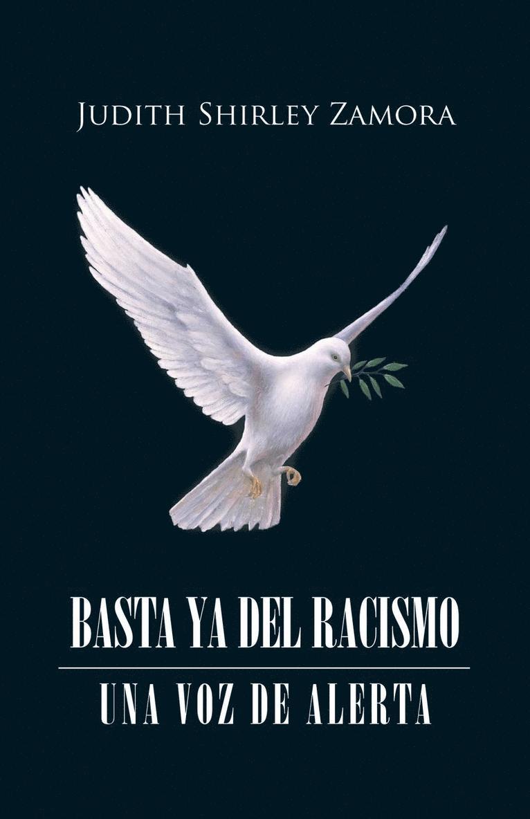 Judith Shirley Zamora - Basta ya del racismo, Häftad