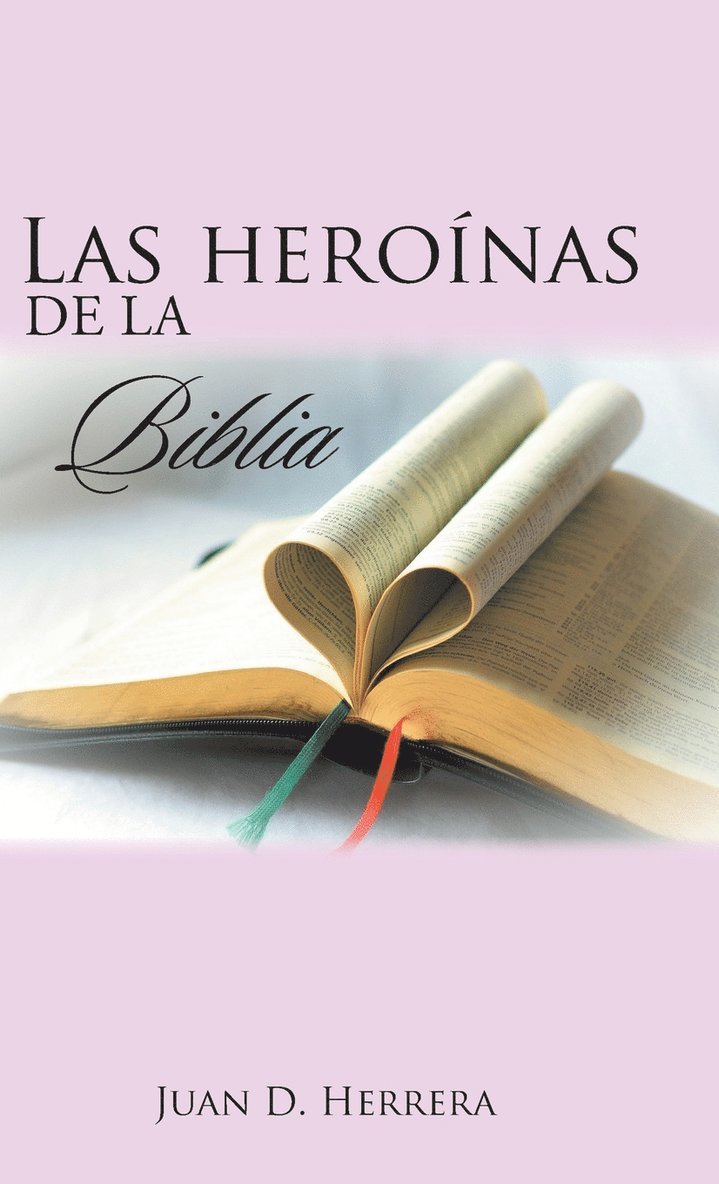 Las heronas de la Biblia 1