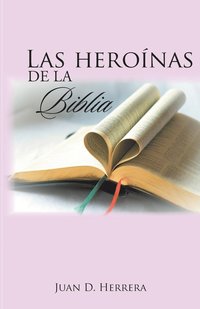 bokomslag Las heronas de la Biblia