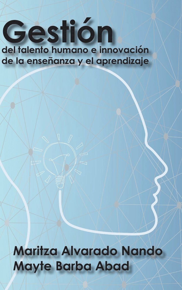 Gestin del talento humano e innovacin de la enseanza y el aprendizaje 1