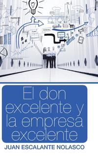 bokomslag El don excelente y la empresa excelente