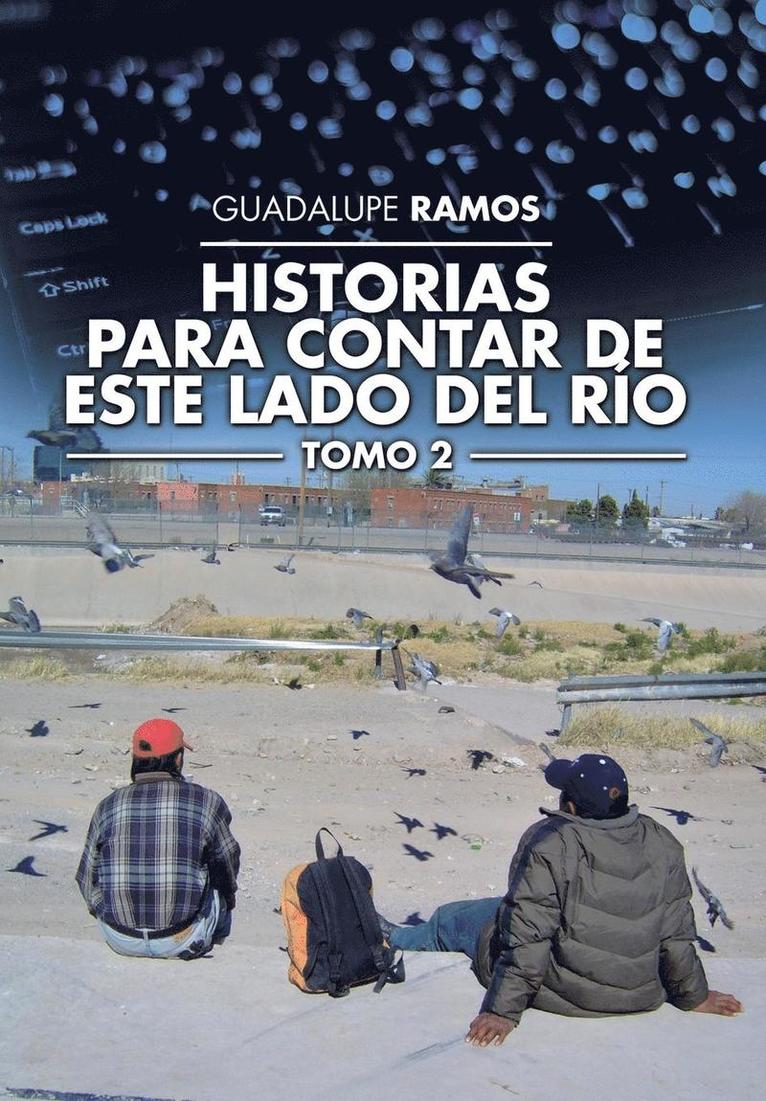 Historias para contar de este lado del río 1
