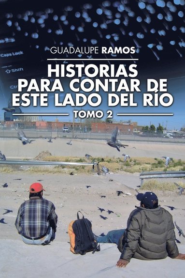 bokomslag Historias para contar de este lado del río