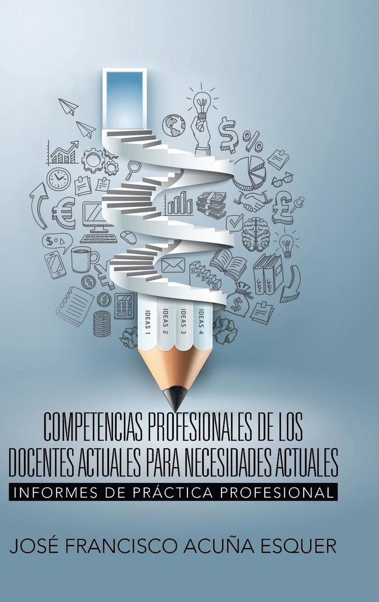 Competencias profesionales de los docentes actuales para necesidades actuales 1