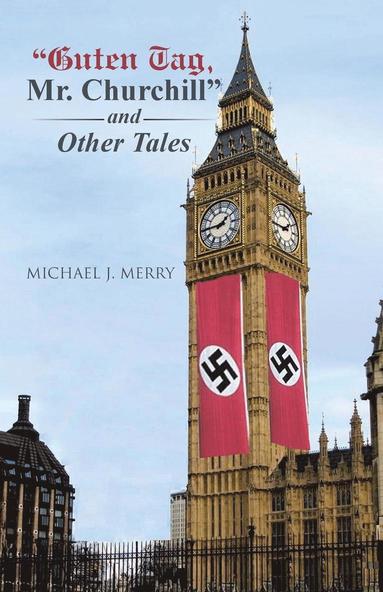 bokomslag "Guten Tag, Mr. Churchill" and Other Tales