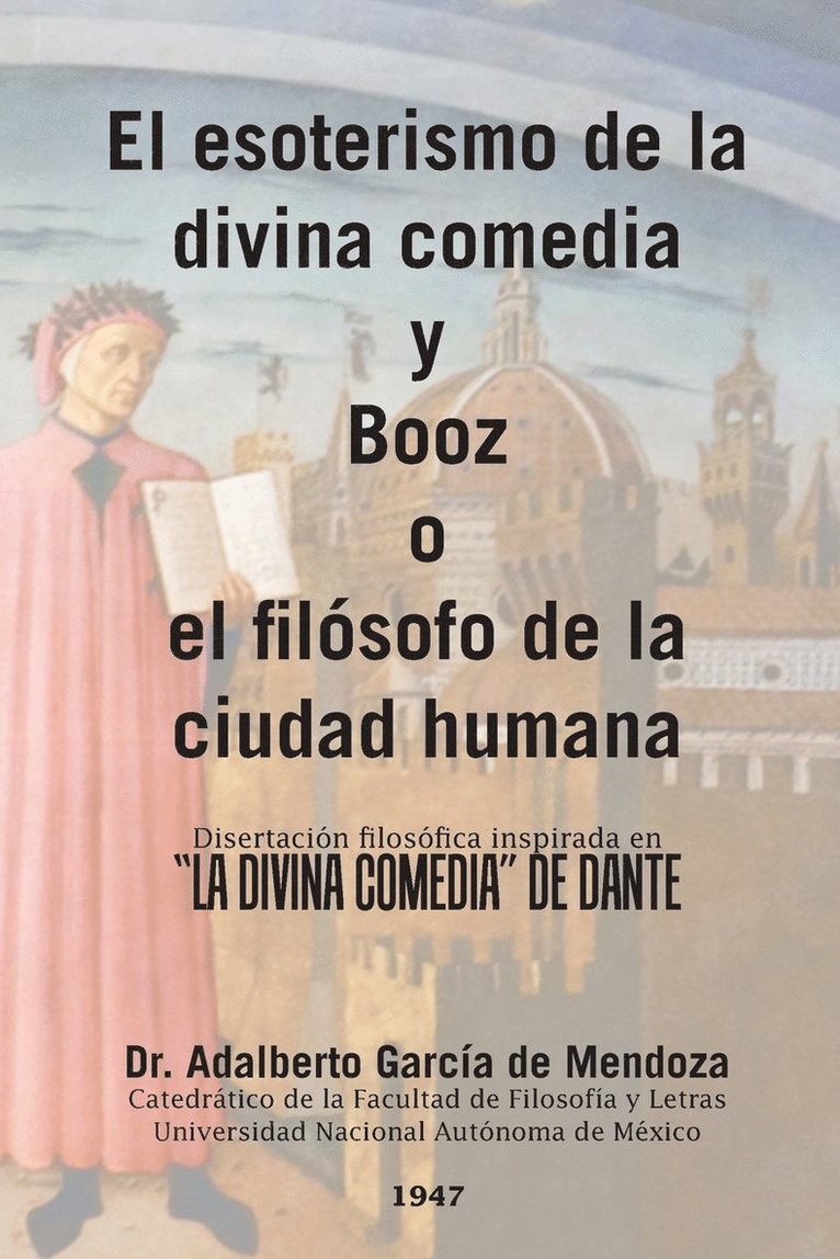 El esoterismo de la divina comedia y Booz o el filsofo de la ciudad humana 1