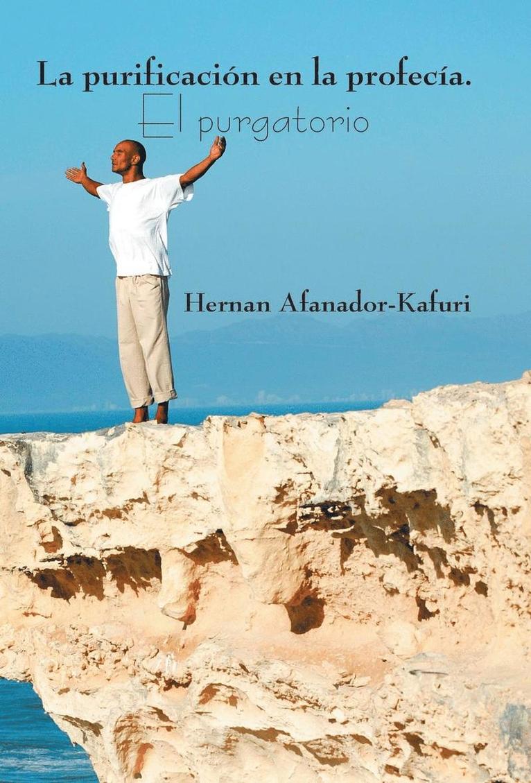 purificación en la profecía. El purgatorio
