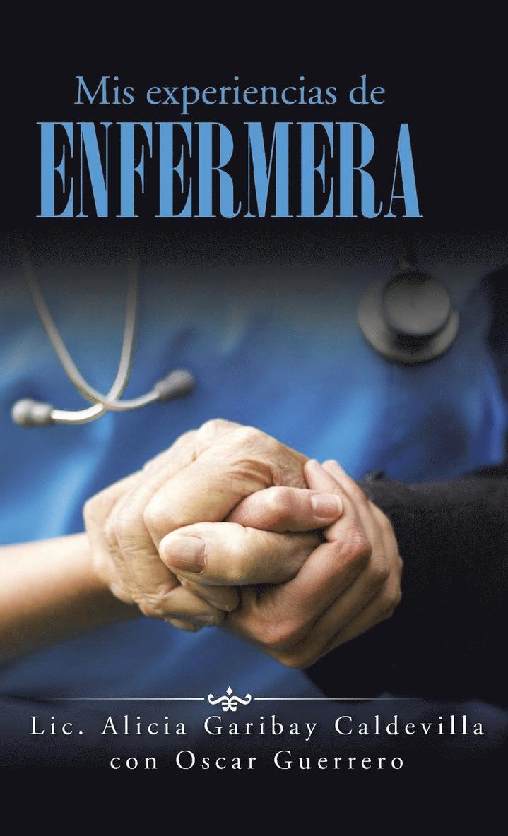 Mis experiencias de enfermera