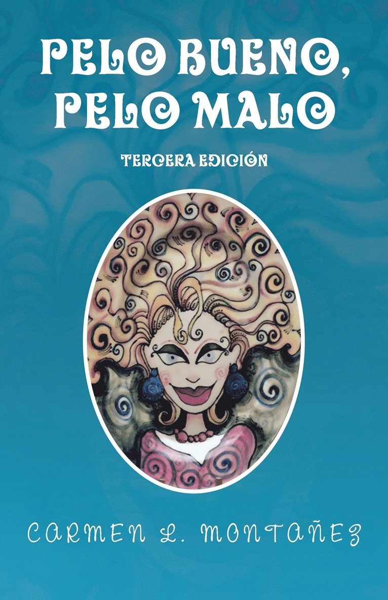 Pelo bueno, pelo malo 1