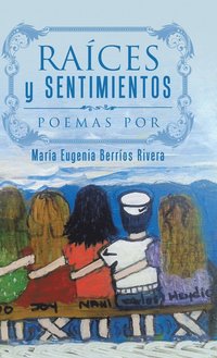 bokomslag Raíces y Sentimientos