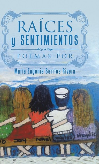 bokomslag Raíces y Sentimientos