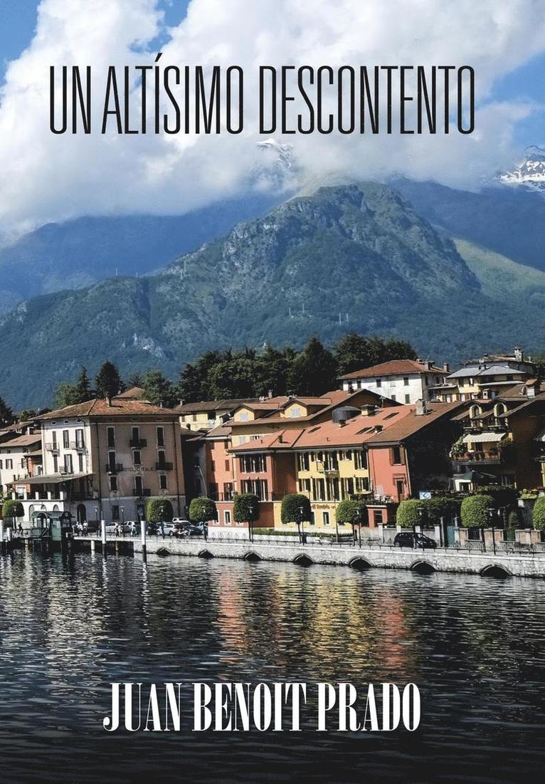 Juan Benoit Prado - altísimo descontento, Inbunden