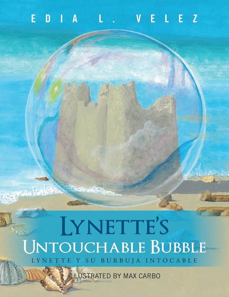 Lynette's Untouchable Bubble 1