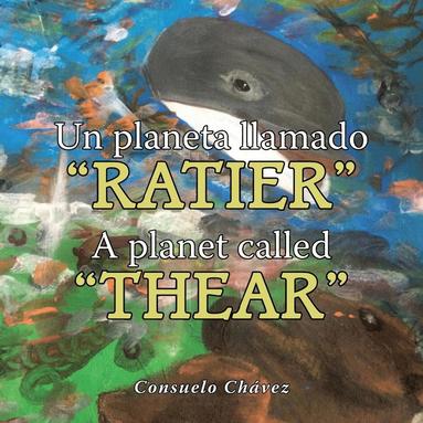 bokomslag planeta llamado "Ratier"/ A planet called "Thear"