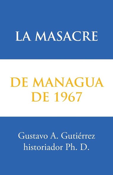 bokomslag La masacre de Managua de 1967