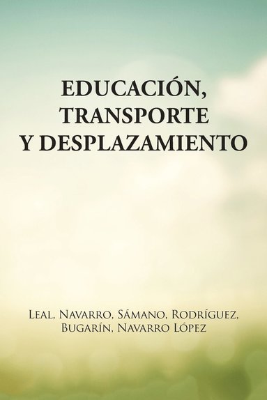 bokomslag Educacin, transporte y desplazamiento