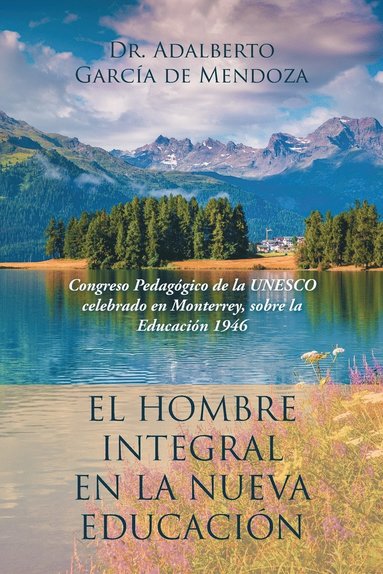 bokomslag El hombre integral en la nueva educacin