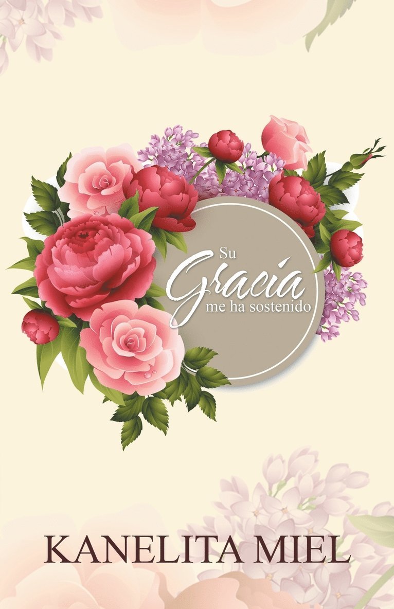 Kanelita Miel - gracia me ha sostenido, Häftad