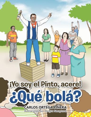 bokomslag Yo soy el Pinto, acere! Qu bol?