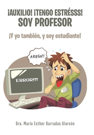 bokomslag Auxilio! tengo estrsss! soy profesor