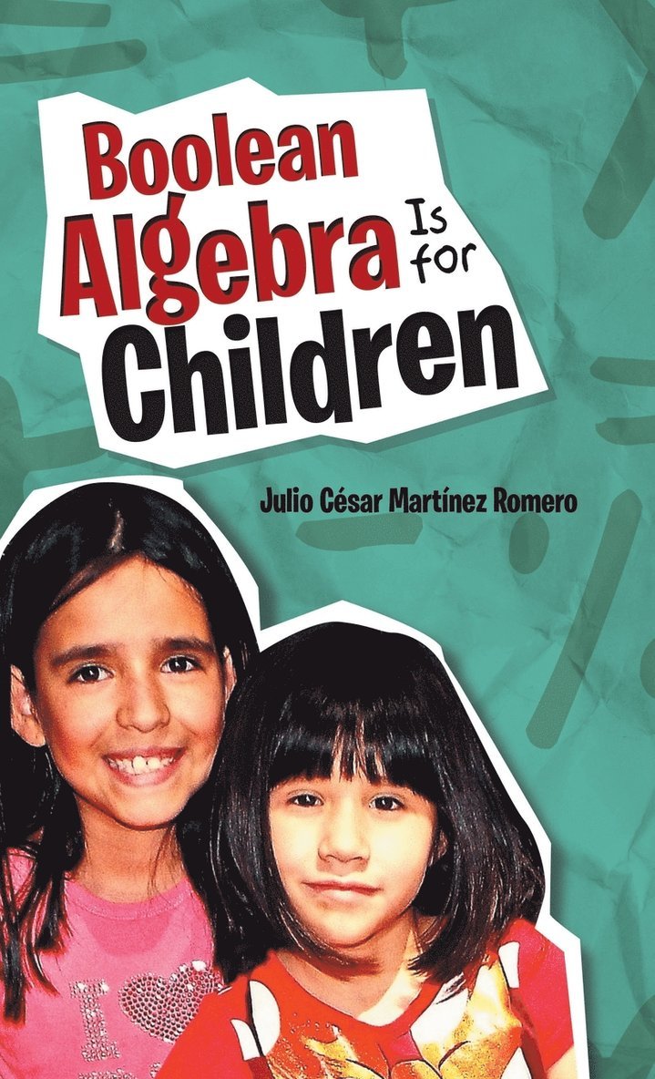 Boolean Algebra Is for Children 1