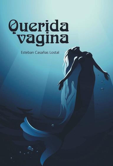 bokomslag Querida vagina