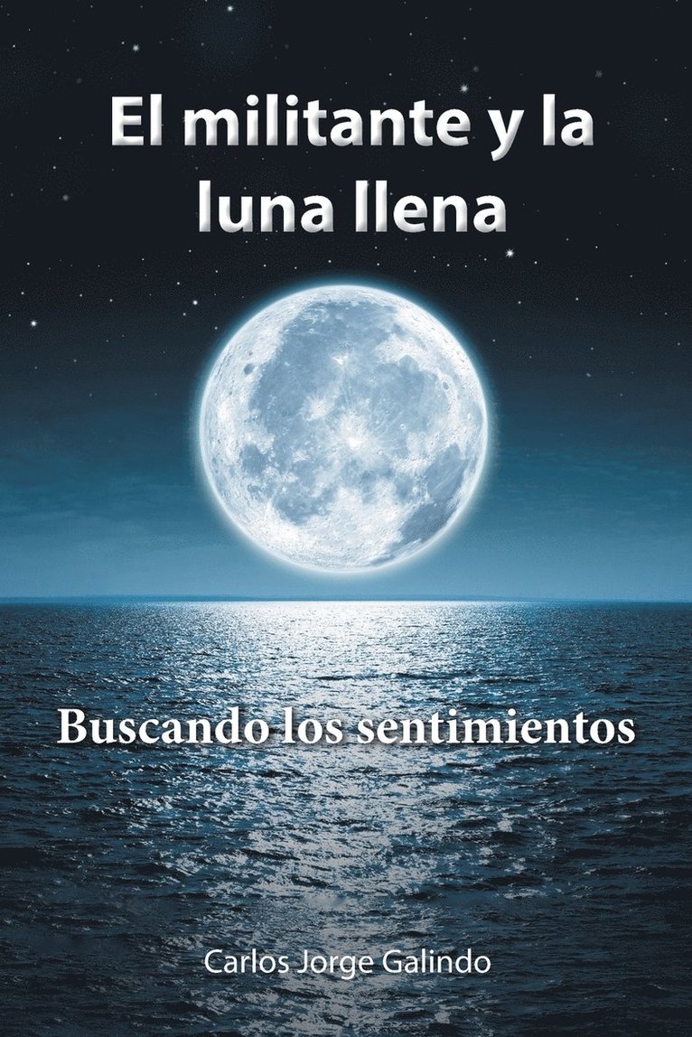 El militante y la luna llena 1