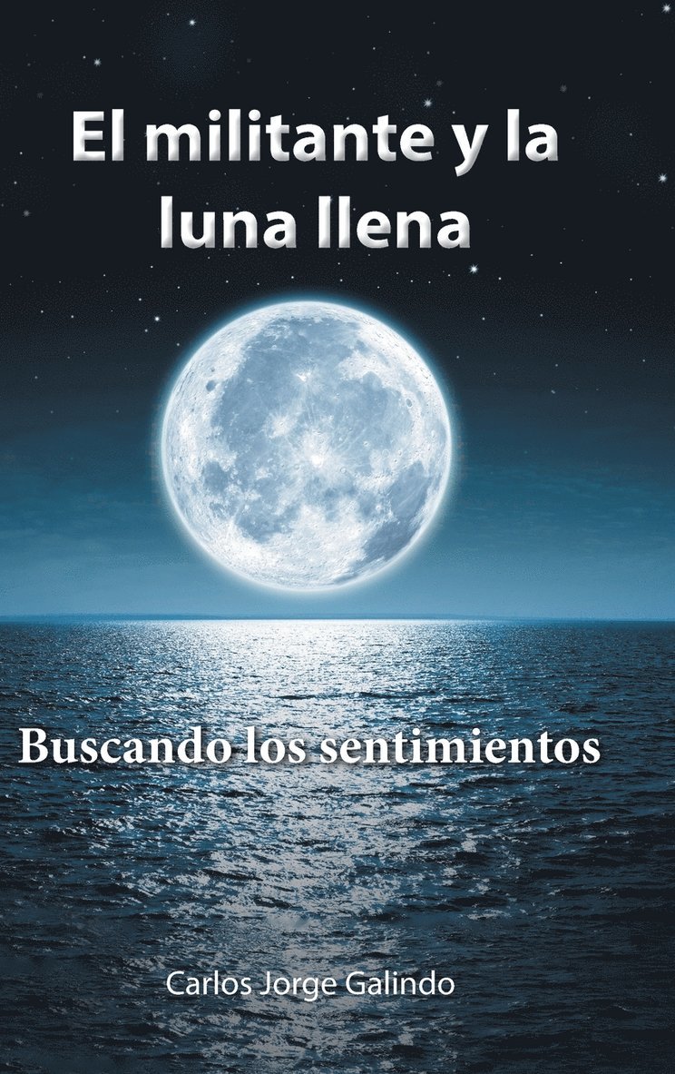 El militante y la luna llena 1