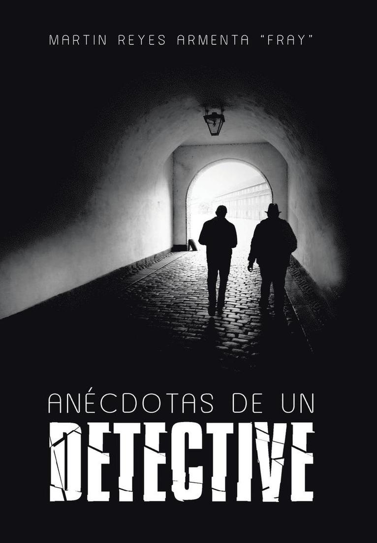 Ancdotas de un detective 1