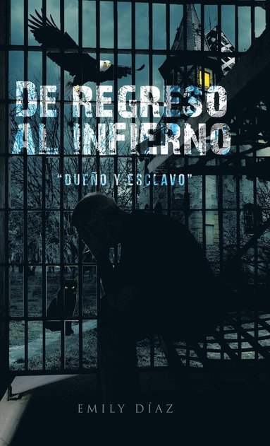 bokomslag De regreso al infierno "dueño y esclavo"