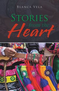 bokomslag Stories from the Heart