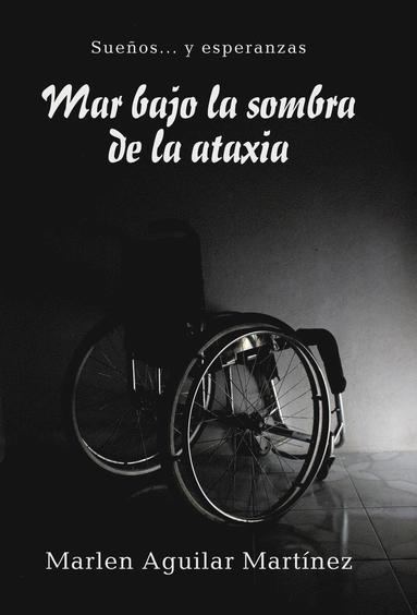 bokomslag Mar bajo la sombra de la ataxia