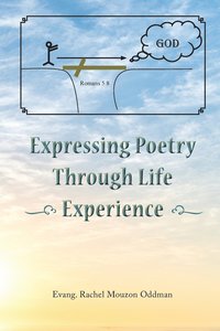 bokomslag Expressing Poetry Through Life Experience