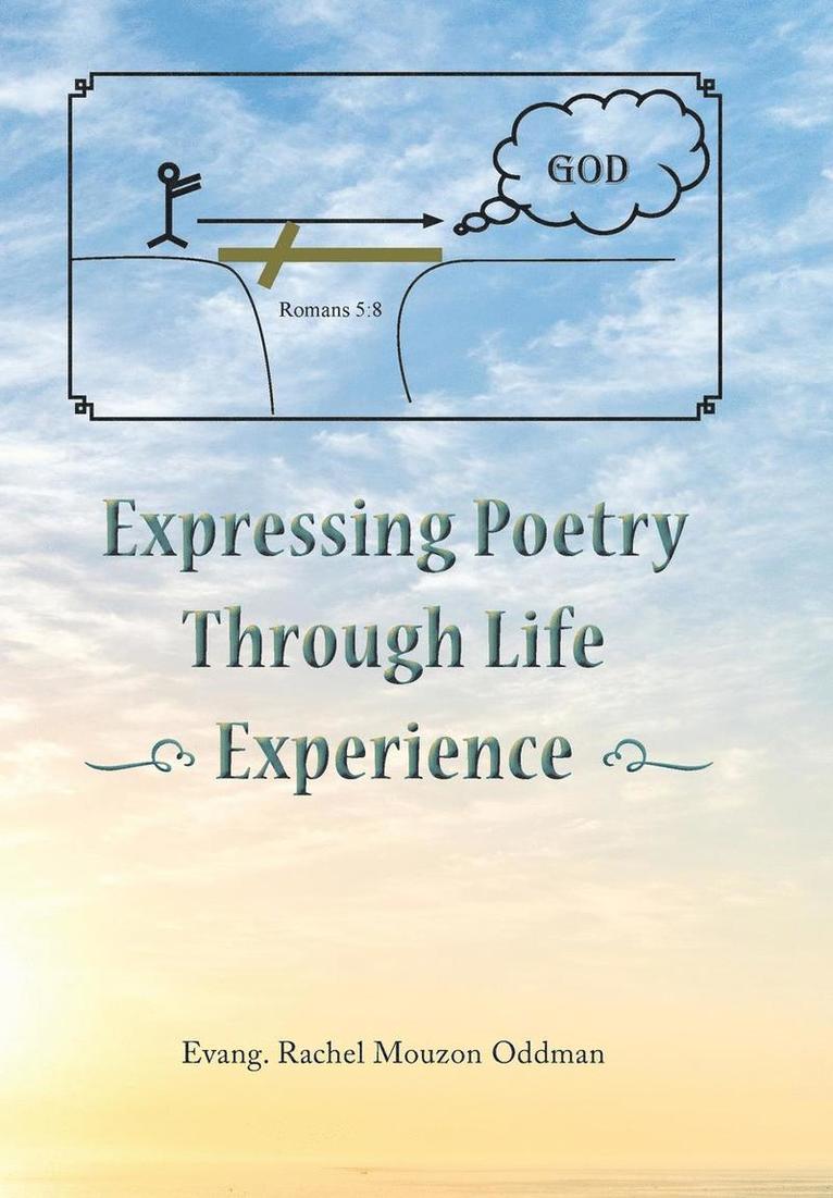 Expressing Poetry Through Life Experience 1
