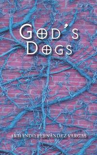 bokomslag God's Dogs