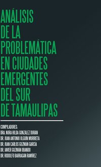 bokomslag Anlisis de la problemtica en ciudades emergentes del sur de Tamaulipas