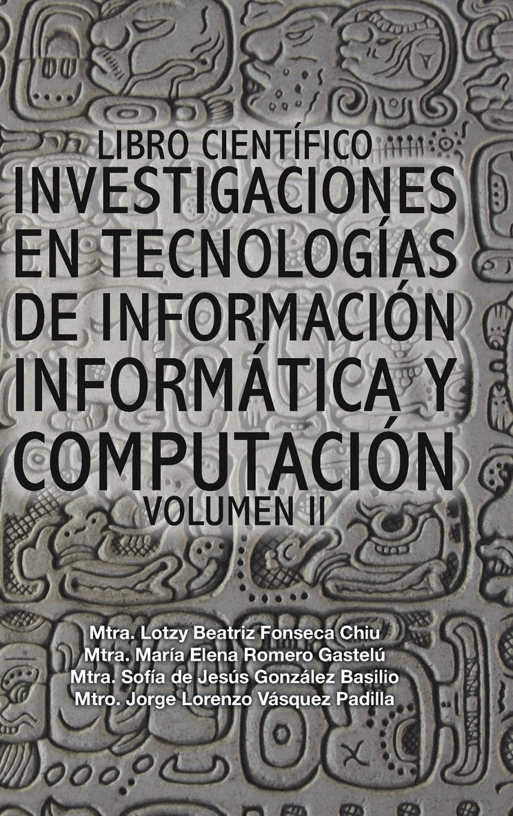 Libro cientfico investigaciones en tecnologas de informacin informtica y computacin 1