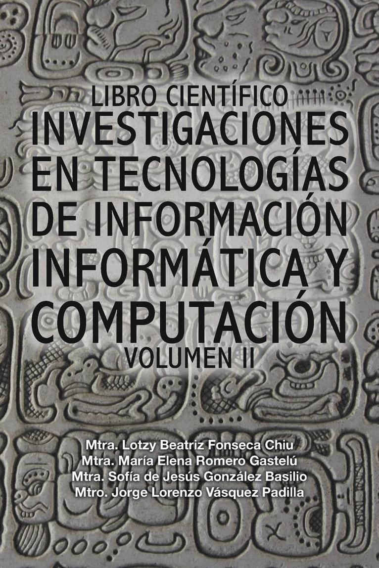 Libro científico investigaciones en tecnologías de información informática y computación