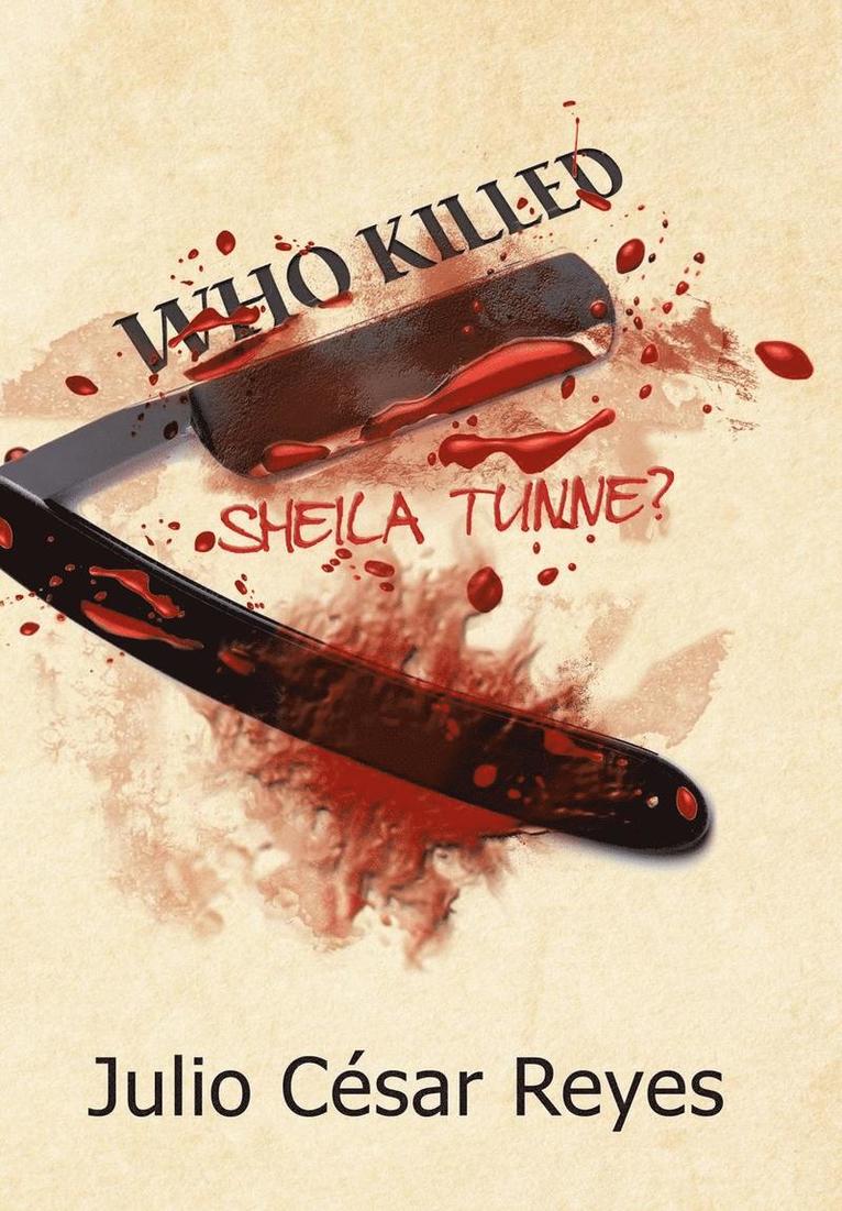 Who Killed Sheila Tunne? 1