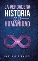 bokomslag La verdadera historia de la humanidad