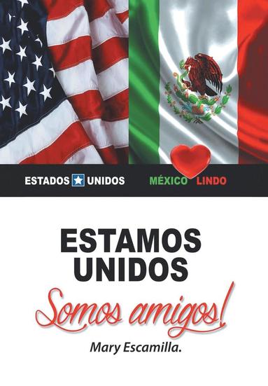 Mary Escamilla - Estamos unidos, Inbunden