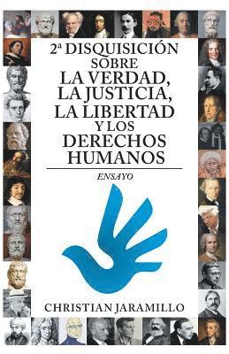 bokomslag 2a disquisicin sobre la verdad, la justicia, la libertad y los derechos humanos