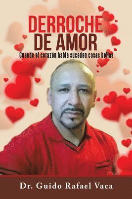 Derroche de amor 1