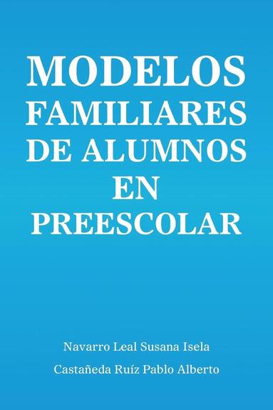 bokomslag Modelos familiares de alumnos en preescolar