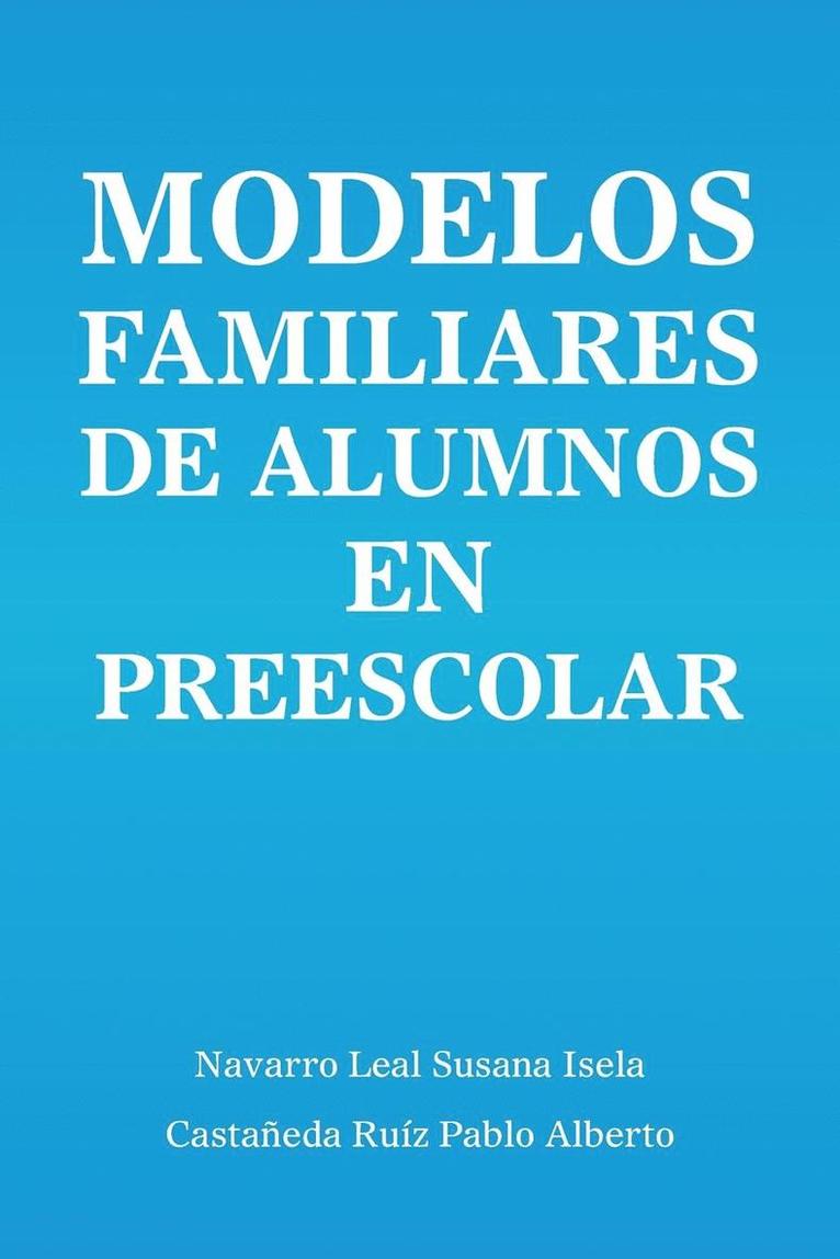 Modelos familiares de alumnos en preescolar 1