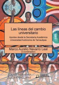 bokomslag líneas del cambio universitario