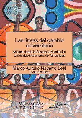 bokomslag Las lneas del cambio universitario