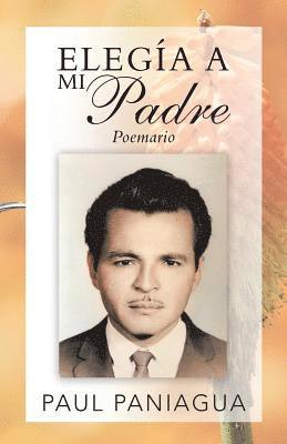 bokomslag Elegía a mi padre